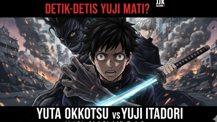 DETIK-DETIK YUJI MATI?! Yuta Okkotsu vs Yuji Itadori - Pembahasan Jjk Episode 1 (Arc Eksekusi)
