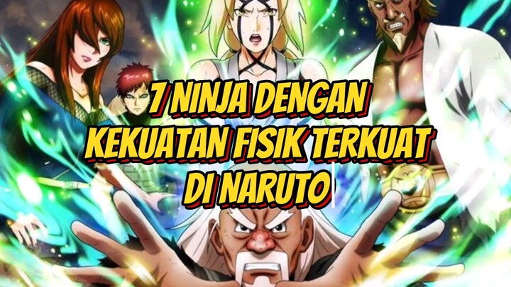 Inilah 7 Ninja dengan Kekuatan Fisik Terkuat di Naruto