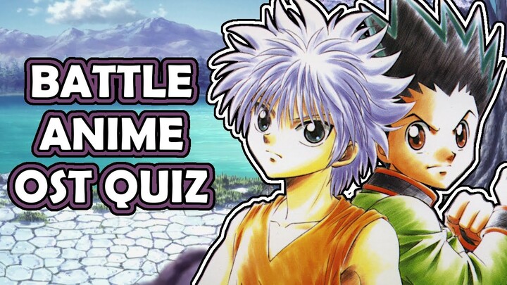 ANIME OST QUIZ | Battle Anime Themes Edition (EASY)