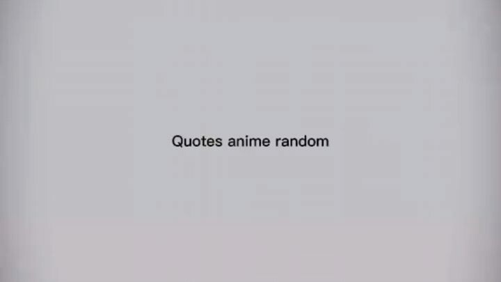 Anime always say this 😌