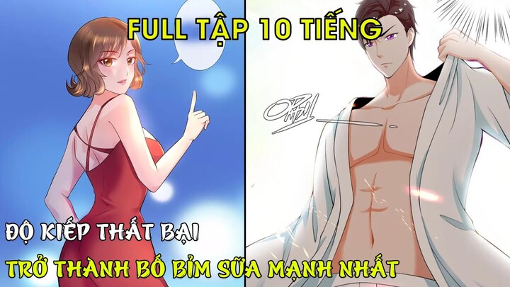 Độ Kiếp Thất Bại Tu Luyện Trở Thành Bố Bỉm Sữa Mạnh Nhất | Review Truyện Tranh