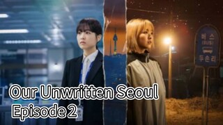 Our Unwritten Seoul (2025) | Episode 2 | EngSub