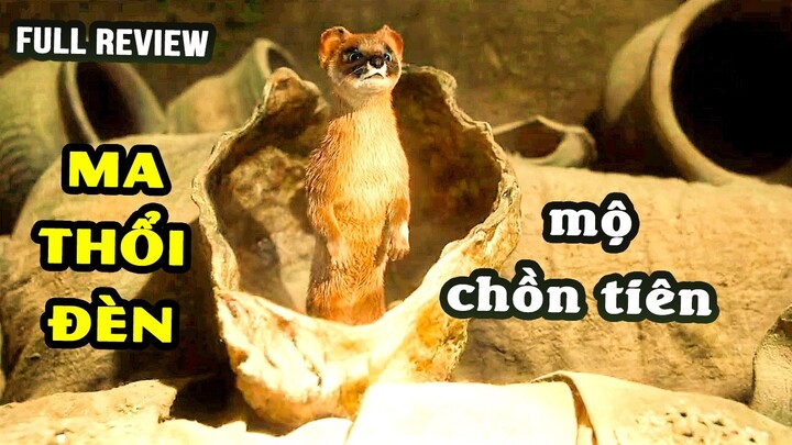 Ma Thổi Đèn : Bí Ẩn Chiếc Hộp Đồng Ma Quái Có Khả Năng Hồi Sinh Của Chồn Tiên | Mộ Hoàng Bì Tử