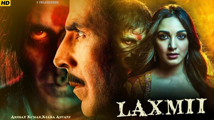 LAXMII " Blockbuster Bollywood Full Movie | Akshay Kumar, Kiara Advani | Hindi Movie