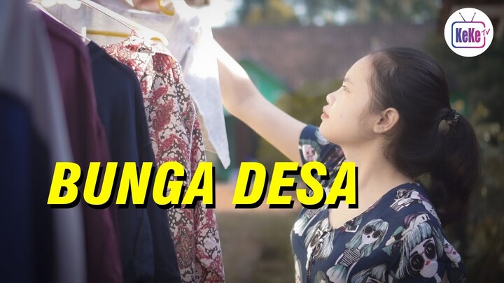 Rebutan Bunga Desa | Film Pendek KeKe TV Official