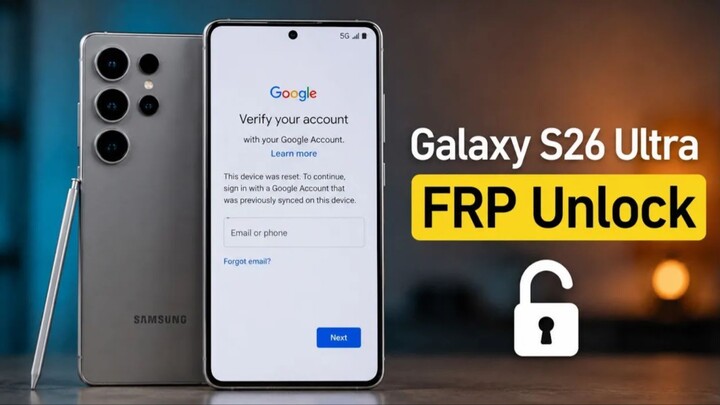 Galaxy S26 Ultra FRP Unlock (2026) | Remove Google Account Lock Easily