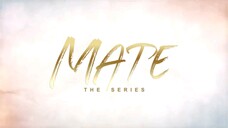 Mate The Serie Episodio.07