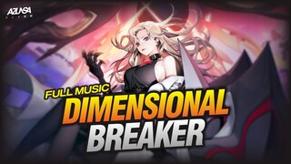 【Arena Of Valor】Dimensional Breaker Music - Full Extended version