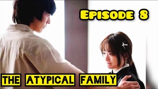 Carilah Kebahagiaanmu Di Tempat Lain Tanpa Aku || The Atypical Family Eps. 8