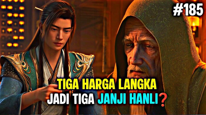 Tiga Harta Langka Jadi Tiga Janji Han Li Kepada Ling Hu⁉️ || Spoiler RMJI Episode 185‼️