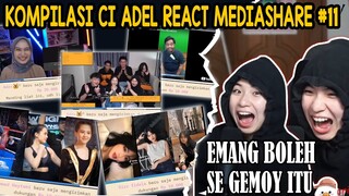 KOMPILASI REACT MEDIASHARE ADEL #11 - EMANG BOLEH