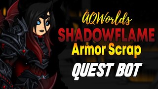 AQW - SHADOWFLAME ARMOR SCRAP bot - THE SHADOWS RECEDE quest bot | Grimoire 3.8+ PRO