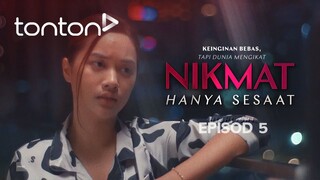 Nikmat Hanya Sesaat 2025 EP05