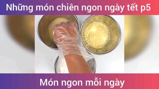 Món chiên ngon ngày tết p5