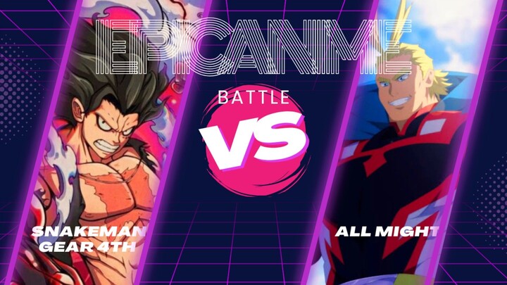 All Might VS Snakeman Gear 4th!