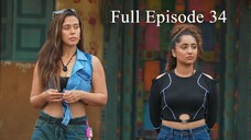 Chhoriyan Chali Gaon Full Episode 34 | Chhoriyan Chali Gaon 2025 | Rannvijay Singha Reality TV Show