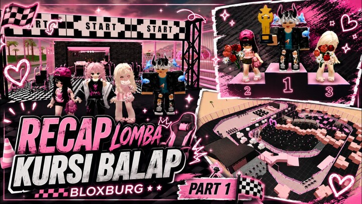 (Part 1) Recap Lomba Kursi Balap Bloxburg