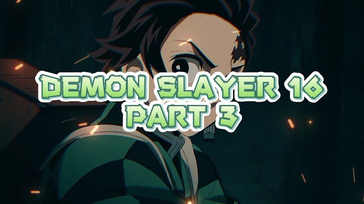 DEMON SLAYER PART 3