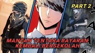 Mantan tentara bayaran kembali ke sekolah untuk memberi pelajaran kepada pembully - part 2