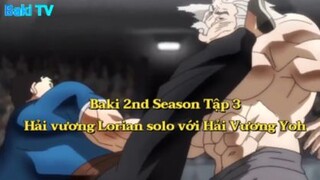 Baki 2nd Season Tập 3 - Hải vương Lorion solo với Hải vương Yoh