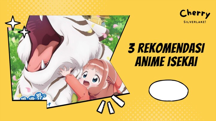 3 Rekomendasi anime isekai