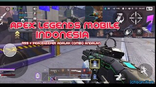 R99 + PEACEKEEPER Adalah Senjata Andalan | Apex Legends Mobile -  INDONESIA