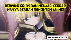 Berpikir Kritis Karena Anime, Apakah Bisa?