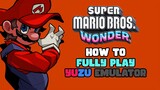 How to Fully Play Super Mario Bros. Wonder on Yuzu Emulator PC