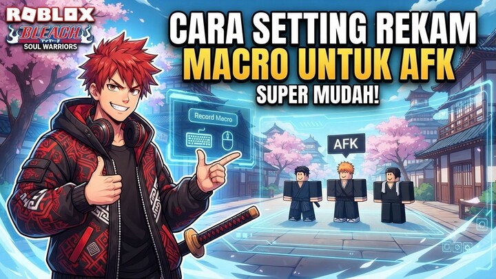 Langkah Setting Rekam Macro untuk AFK