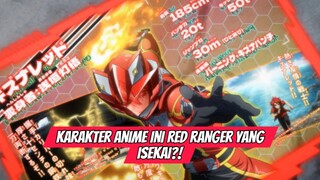 Karakter Anime Ini Red Ranger yang Isekai?!