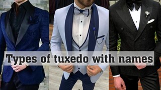 Types of tuxedo with names||Tuxedo with names||THE TRENDY BOY