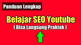 Belajar SEO Youtube Untuk Pemula Agar Video Kita Mudah Ditemukan