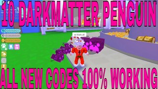 10 DARKMATTER PENGUIN CODES IN PET SIMULATOR PART 2