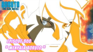 Boruto Episode 300 Bahasa Indonesia Boruto Two Blue Vortex Chapter 13  BORUTO MENYALA Part 296