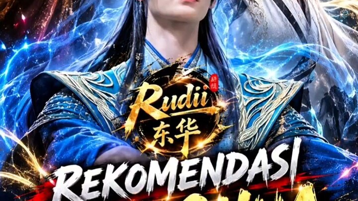 REKOMENDASI DONGHUA YANG MIRIP HAN LI DAN WANG LIN NIH‼️