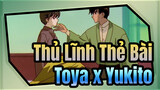 Nghiện dã man con ngan cặp Toya & Yukito | Thủ Lĩnh Thẻ Bài