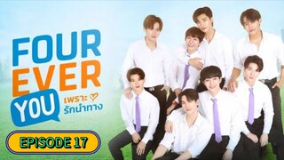 Fourever You🇹🇭 Episode 17_English Subtitle