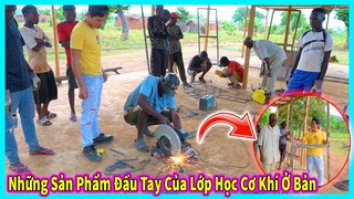 Hùng KaKa || Những Sản Phẩm Đầu Tiên Từ Lớp Học Cơ Khí Của Bản Làng !