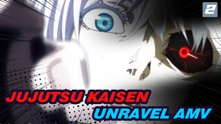 Come on... You Really Suck | Unravel / Jujutsu Kaisen 2