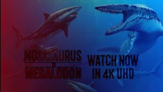 MOSASAURUS VS MEGALODON - Watch Now in 4k UHD