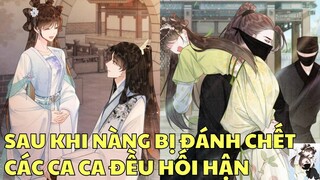 SAU KHI NÀNG BỊ ĐÁNH CHẾT, CÁC CA CA ĐỀU HỐI HẬN | Review Truyện Tranh Hay | Ngọc  Hân Review