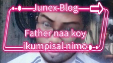 Father naa koy ikumpisal nimo.