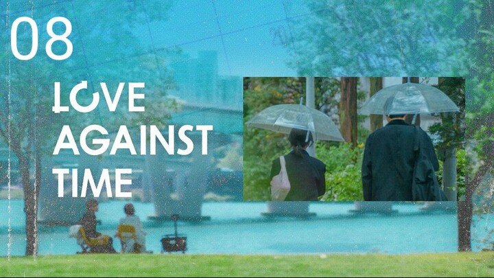 Love Against Time | Episode 8 - Eng sub