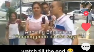 Ano ang English ng "Punong-puno na ako sayo"?