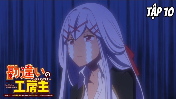 Kanchigai no Atelier Meister - Tập 10 [Việt sub]