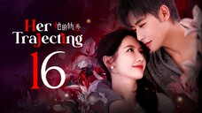 EP16/31 Her Trajecting (2025)