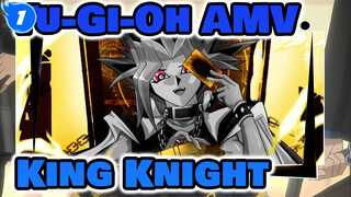 [Yu-Gi-Oh AMV] King Knight_1