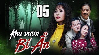 KHU VƯỜN BÍ ẨN - TẬP 05 | THÚY DIỄM, HOÀNG ANH | PHIM BỘ TÂM LÝ XÃ HỘI MỚI HAY NHẤT 2023