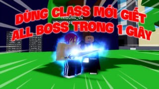 AHD [CODE] - Thử Giết Tất Cả Boss Trong 1 Giây Bằng Class Mới