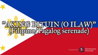 "Aking Bituin (O Ilaw)" - Filipino/Tagalog serenade (harana)